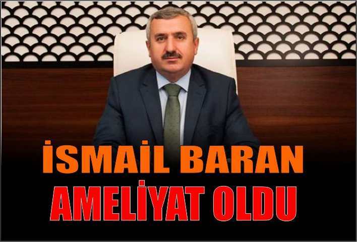 Baran Ameliyat Oldu