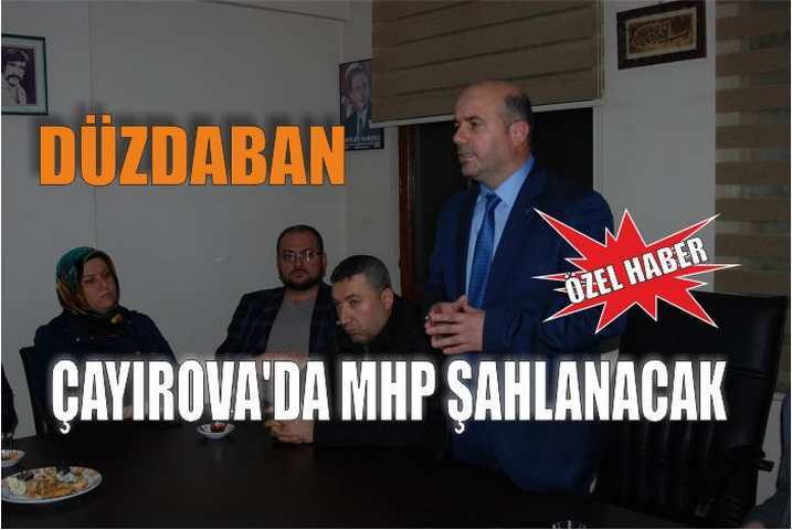 Çayırova'da MHP Şahlanacak