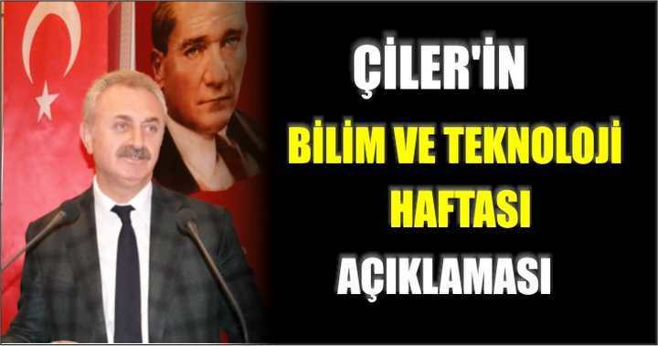 ÇİLER'İN BİLİM VE TEKNOLOJİ HAFTASI AÇIKLAMASI