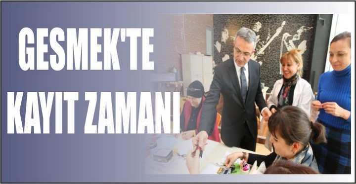 GESMEK'TE KAYIT ZAMANI- 2. DÖNEM KAYITLARI BAŞLIYOR