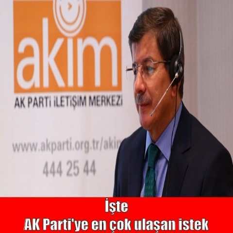 İşte AK Parti'ye en çok ulaşan istek