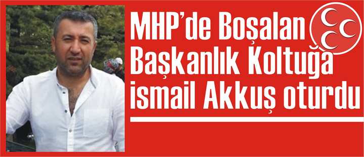 MHP’de Akkuş Dönemi