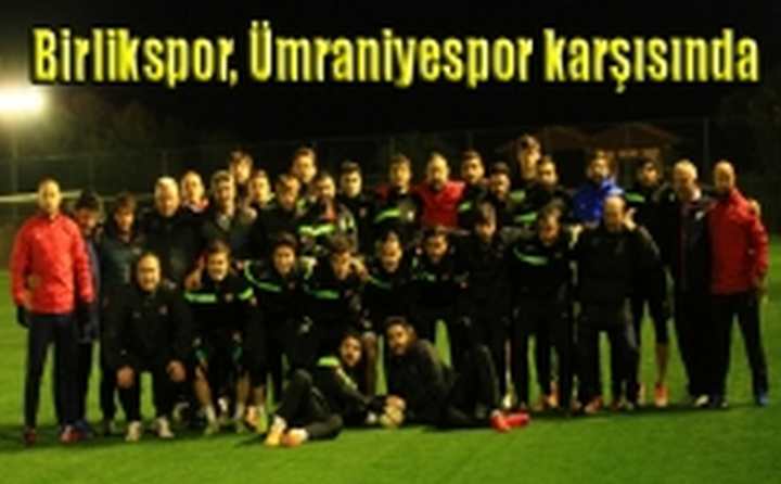 Birlikspor, Ümraniyespor karşısında