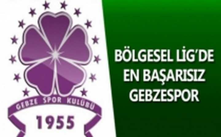 BÖLGESEL LİG’DE EN BAŞARISIZ GEBZESPOR