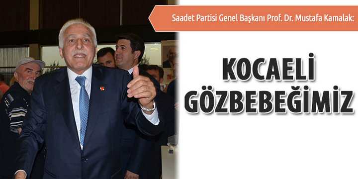 Kamalak: Kocaeli gözbebeğimiz