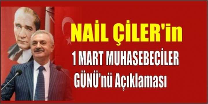 ı NAİL ÇİLER, 1 MART MUHASEBECİLER GÜNÜ’nü Bir Açıklama Yaparak Kutladı.