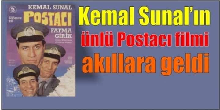 Kemal Sunal’ın ünlü Postacı filmi akıllara geldi