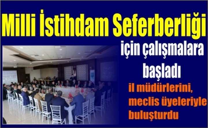 Milli İstihdam Seferberliği için çalışmalara başladı