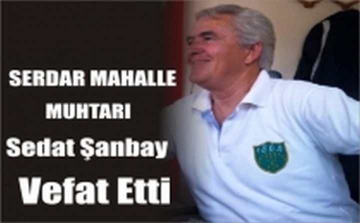 Muhtar Vefat Etti