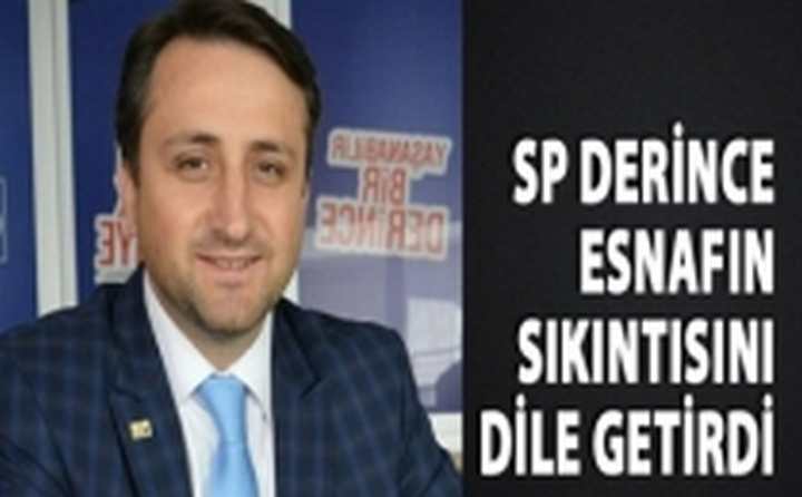 SP Derince esnafın sıkıntısını dile getirdi