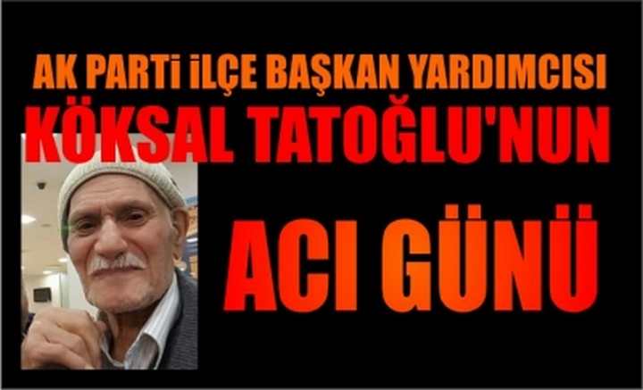 Tatoğlu'nun Acı Günü