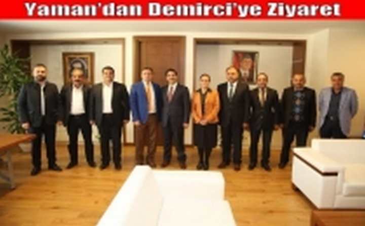 Yaman’dan Demirci’ye Ziyaret